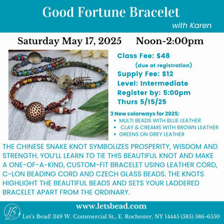 Flyer for the Good Fortune Bracelet class on May 17, 2025.